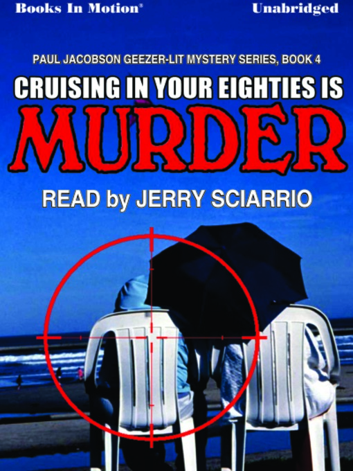 Title details for Cruising in Your Eighties is Murder by Mike Befeler - Available